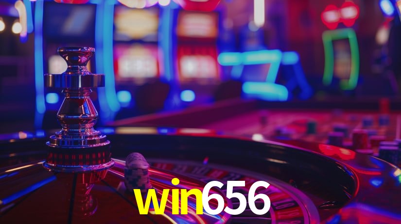 win656 - Roleta da Adrenalina Pura - win656.com